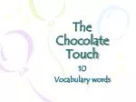 The Chocolate Touch - slide 1