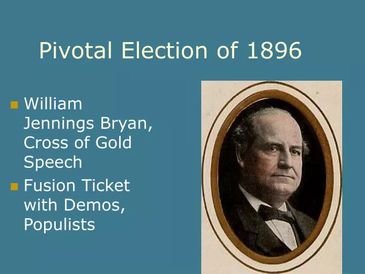 pivotal election of 1896