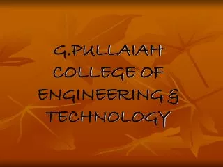 G.PULLAIAH COLLEGE OF ENGINEERING &amp; TECHNOLOGY