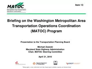 Briefing on the Washington Metropolitan Area Transportation Operations Coordination (MATOC) Program