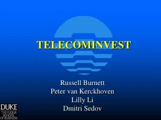 Russell Burnett Peter van Kerckhoven Lilly Li Dmitri Sedov
