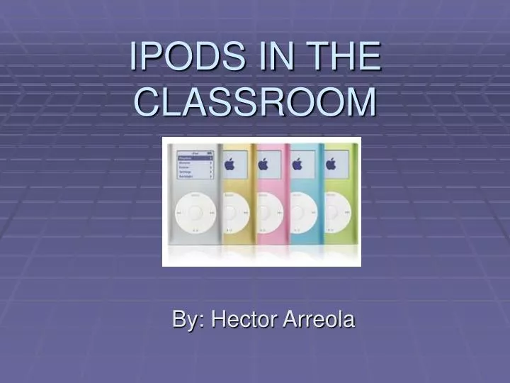 ipods in the classroom