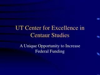 UT Center for Excellence in Centaur Studies