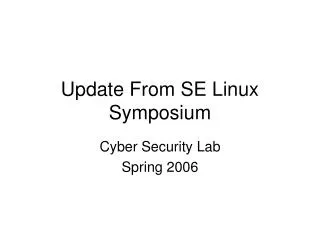 Update From SE Linux Symposium