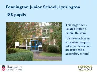 Pennington Junior School, Lymington 188 pupils