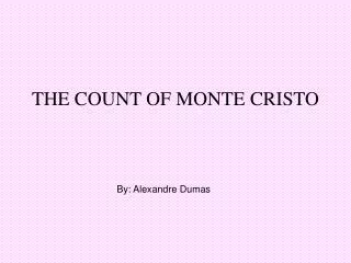 THE COUNT OF MONTE CRISTO