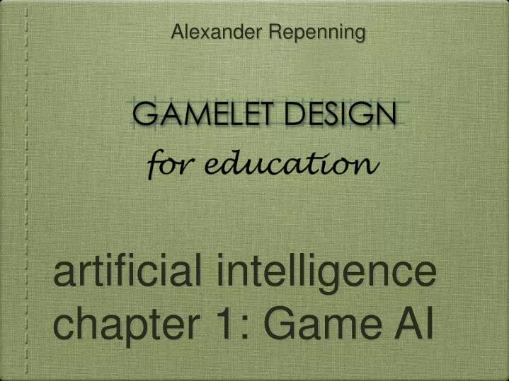 artificial intelligence chapter 1 game ai