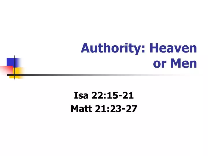 authority heaven or men