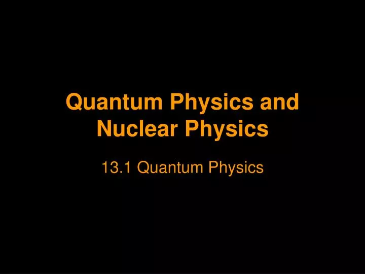 quantum physics and nuclear physics
