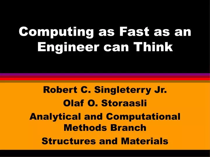 computing as fast as an engineer can think