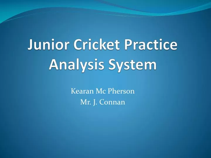 junior cricket practice analysis system