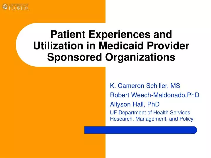 patient experiences and utilization in medicaid provider sponsored organizations