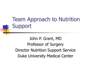 Team Approach to Nutrition Support