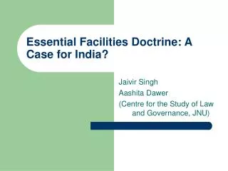 Essential Facilities Doctrine: A Case for India?