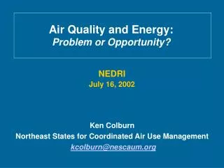 Air Quality and Energy: Problem or Opportunity?