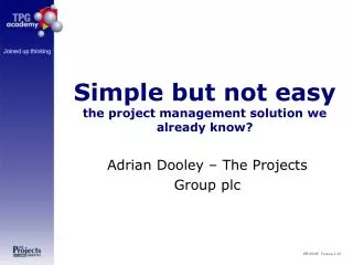 Simple but not easy the project management solution we already know?