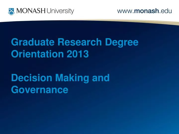 graduate research degree orientation 2013 decision making and governance