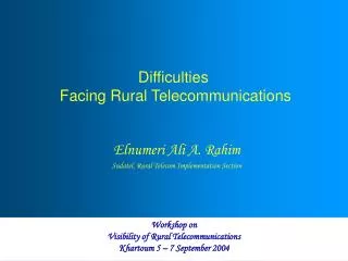 Difficulties Facing Rural Telecommunications
