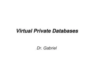 Virtual Private Databases