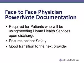 Face to Face Physician PowerNote Documentation