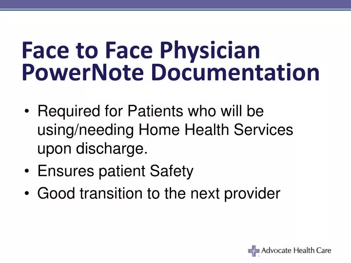 face to face physician powernote documentation