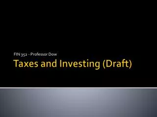Taxes and Investing (Draft)