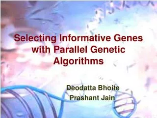 Selecting Informative Genes with Parallel Genetic Algorithms