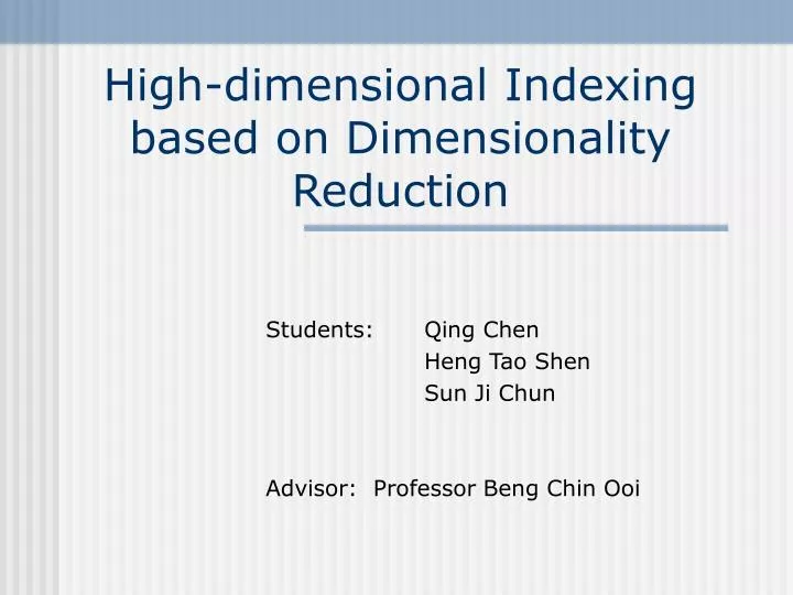 high dimensional indexing based on dimensionality reduction