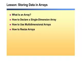 Lesson: Storing Data in Arrays