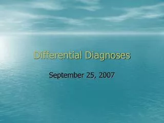 Differential Diagnoses