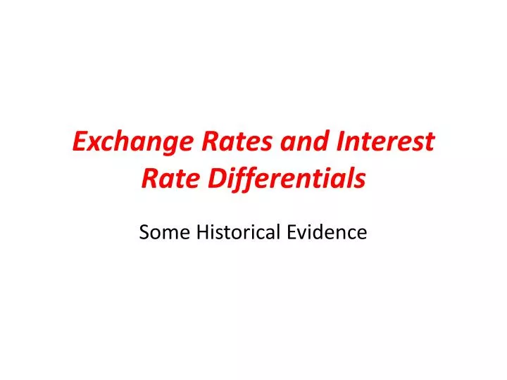 exchange rates and interest rate differentials