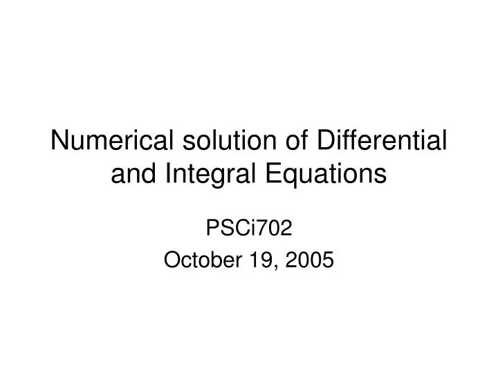 numerical solution of differential and integral equations