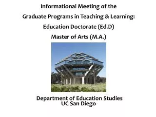 Informational Meeting of the Graduate Programs in Teaching &amp; Learning: Education Doctorate (Ed.D) Master of Arts (M