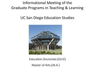 Informational Meeting of the Graduate Programs in Teaching &amp; Learning UC San Diego Education Studies