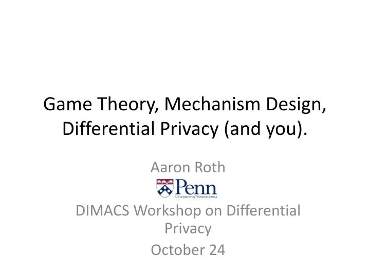 game theory mechanism design differential privacy and you