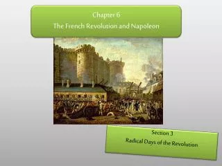 Chapter 6 The French Revolution and Napoleon