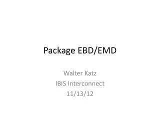 Package EBD/EMD