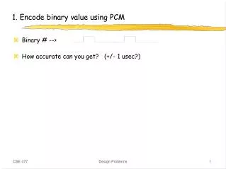 1. Encode binary value using PCM