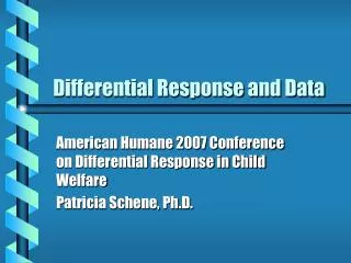 Differential Response and Data