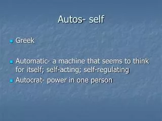 Autos- self