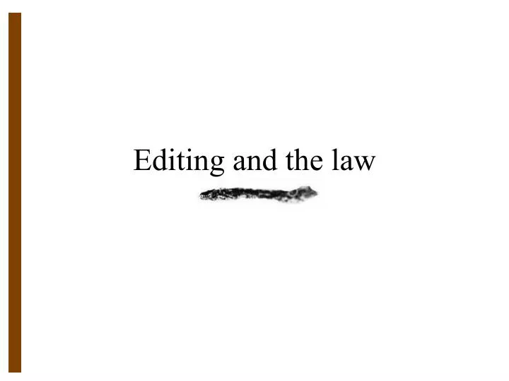 editing and the law