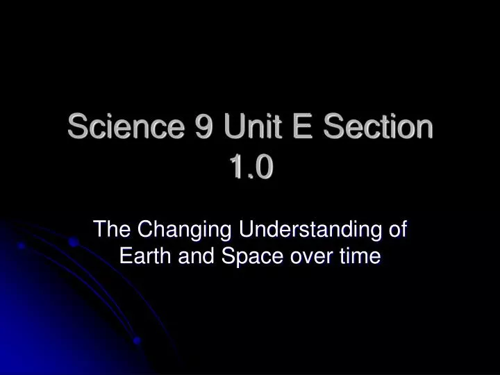 science 9 unit e section 1 0