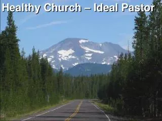 Healthy Church – Ideal Pastor