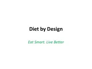 Diet by Design