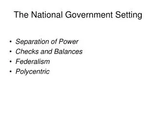 The National Government Setting