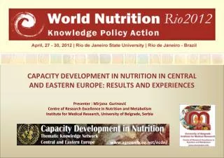 CAPACITY DEVELOPMENT IN NUTRITION IN CENTRAL AND EASTERN EUROPE: RESULTS AND EXPERIENCES