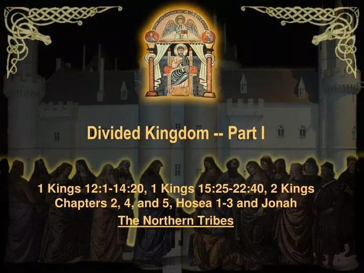 divided kingdom part i