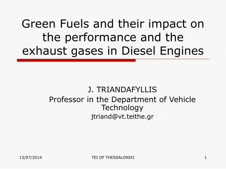 green fuels and their impact on the performance and the exhaust gases in diesel engines