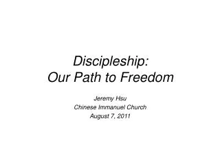Discipleship: Our Path to Freedom