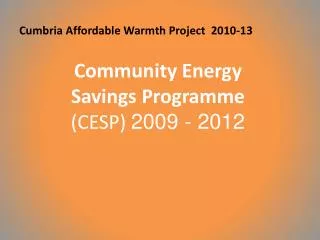 Cumbria Affordable Warmth Project 2010-13